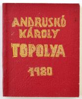 Andruskó Károly: Topolya/Bačka Topola. (Zenta, 1980., Szerzői.) Andruskó Károly fametszeteivel. Szerb, és magyar nyelven. Kiadói papír-kötés.