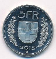 Svájc 2015B 5Fr Cu-Ni T:1 (PP) Switzerland 2015B 5 Francs Cu-Ni C:UNC (PP)
