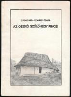 Zágorhidi-Czigány Csaba: Az oszkói szőlőhegy pincéi. Oszkó, 1989., Hegypászor-Kör. Kiadói papírkötés.