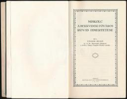 Unger Hugó: Miskolc és környéke. Miskolc a bükkvidéki főváros rövid ismertetése. Miskolc, 1928, Magy...