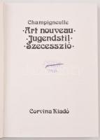 Champigneulle: Art nouveau - Jugendstil - Szecesszió. Bp., Corvina, 1972. Kiadói egészvászon-kötés.
