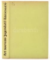 Champigneulle: Art nouveau - Jugendstil - Szecesszió. Bp., Corvina, 1972. Kiadói egészvászon-kötés