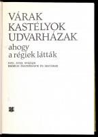B. Nagy Margit: Várak, kastélyok, udvarházak. Ahogy a régiek látták. XVII-XVIII. századi erdélyi öss...