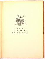 Gellért Oszkár: Valami a végtelen sugarakból. Bp.,1929., Nyugat, (Hungária-ny.), 45+3 p. Első kiadás...