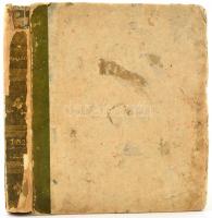 1832 Társalkodó. Tudományos, művészeti és mesterségi tekintetben. I. évf. első-(második) fele. 1-104...