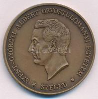 1987. Szent-Györgyi Albert Orvostudományi Egyetem Szeged névadó ünnepélye alkalmából kiadott emlékérem Br (42,5mm) T:1