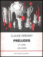 Debussy, Claude: Préludes. Bp., 1970, Editio Musica. Kiadói papírkötés, jó állapotban.