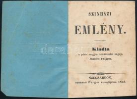 1857 Színházi emlény. Kiadta a pécsi magyar színtársulat súgója: Martén Frigyes. Szegzárd [Szekszárd...