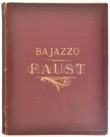 R. Leoncavallo: Der Bajazzo. Vollständiger Auszug für Pianoforte. + Gounod: Margarethe (Faust). Egészvászon kötés, gerincnél szakadt.