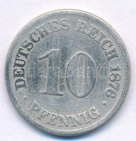 Német Birodalom 1876C 10pf Cu-Ni T:2-  German Empire 1876C 10 Pfennig Cu-Ni C:VF