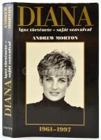 Andrew Morton: Diana igaz története - saját szavaival. hn.,1997., Talentum. Kiadói kartonált papírkötésben, kiadói papír védőborítóban.