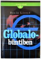 Bogár László: Globalbüntiben. ... és mégis élünk! 12. Bp.,2012, Kairosz. Kiadói papírkötés. 
A szer...