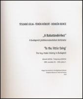 Tészabó Júlia-Török Róbert-Demjén Bence: "A babatündérhez." A budapesti játékkereskedelem ...