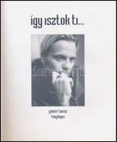 Gömör Tamás-Herándi Gyula: Így isztok ti... Gömör Tamás fényképei, Hernádi Gyula bökverseivel. Bp.,1...