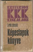 Erős László: Képeslapok könyve. Bukarest, 1985, Kriterion Könyvkiadó. Kiadói félvászon kötésben, 103 p.