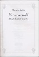 Pongrácz Zoltán: NecronomicoN. Halott Szavak Könyve. Szekszárd, 1997.,Magánkiadás. Kiadói papírkötés...