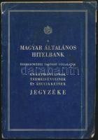 cca 1939 A Magyar Általános Hitelbank érdekköréhez tartozó vállalatok gyártmányainak termelvényeinek és árucikkeinek jegyzéke. Bp., Révai-ny., 143 p. Papírkötésben, kissé szakadt borítóval, a füzet teste elvált a borítótól.