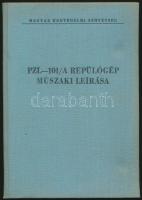 PZL-101/A Gavron (Varjú) típusú repülőgép műszaki leírása. Bp., 1967., Magyar Honvédelmi Szövetség, (Zrínyi-ny.), 37 p. Egészvászon-kötés.