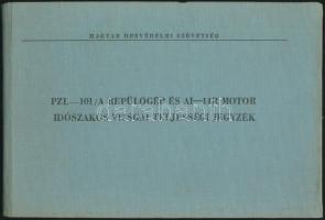 PZL-101/A (Gavron) repülőgép és AI-14R motor időszakos vizsgái teljességi jegyzék. Bp.,1967., Magyar Honvédelmi Szövetség. Egészvászon-kötés.