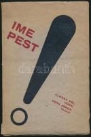 Almásy Pál: Ime Pest! Kern Andor rajzaival. Bp.,(1932.), Phőnix-ny., 79 p. Kiadói papírkötés, a gerincen apró szakadással, intézményi bélyegzővel.