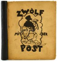 Andersen: Zwölf mit der Post. Wien, (ca 1919) Anton Schroll. Berthold Löffler illusztrációival Pótolt gerincű papírkötésben, sérült gerinccel 11 cm