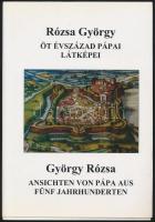 Rózsa György: Öt évszázad pápai látképei - Ansichten von Pápa aus fünf Jahrhunderten. Pápa, JMVK, 2000. Magyar-német nyelvű kiadvány. Kihajtható képekkel. Kiadói kartonált papírkötésben.