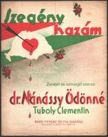 1936 Dr. Nánássy Ödönné Tuboly Clementin: Szegény Hazám. Irredenta kotta. Bp., Bárd Ferenc, hajtásnyommal, 4 p.