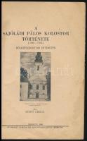 Szabó László: A sajóládi pálos kolostor története (1386-1786) bölcsészdoktori értekezés. Debrecen, 1...