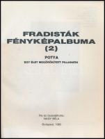 Potya (Nagy Béla): Fradisták fénykép albuma. Bp., 1985.