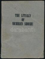 The Liturgy of Nichiren Shoshu. Tokyo, 1961, Nichiren Shoshu Fukyokai, 48 p. Papírkötésben, foltos.