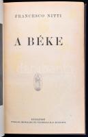 2 db könyv - Nitti, Francesco: Nincs béke Európában. Bp., 1923, Pallas. + Nitti, Francesco: A béke. ...