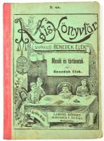 Benedek Elek: Mesék és történetek. Kis Könyvtár 2 sz. M(áramaros)sziget,é.n.(1892),Berger Miksa, 64 p. Első kiadás. Kiadói kissé kopott félvászon-kötés.