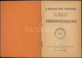 A magyar vívó szövetség és a nemzetközi vívószövetség versenyszabályai. Bp., 1933, Magyar Vívó Szöve...