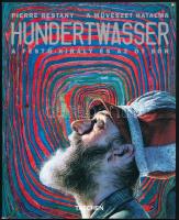 Restany, Pierre: A művészet hatalma, Hundertwasser. Köln, 2002. Kiadói papírkötés, jó állapotban.