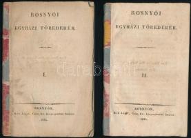 Rosnyói egyházi töredékek I.II. Rozsnyó, 1834. Kek József. 55+55p. Történelmi és egyháztörténeti témájú írásokkal
