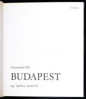 Granasztói Pál: Budapest egy építész szemével. Bp., 1971, Corvina. Kiadói vászonkötés papír védőborí...