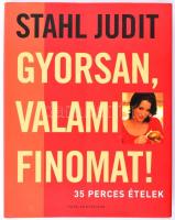 Stahl Judit: Gyorsan, valami finomat! 35 perces ételek. Bp., 2003, Park. Kiadói kartonált papírkötés, papír védőborítóban.