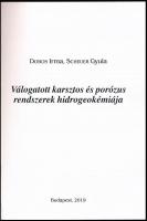 Dobos Irma-Scheuer Gyula: Válogatott karsztos és porózus rendszerek hidrogeokémiája. Bp., 2019, Magá...