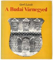 Gerő László: A Budai Várnegyed. Bp., 1979, Corvina. Kiadói kartonált papírkötés.