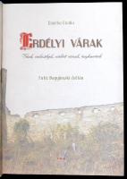 Csorba Csaba: Erdélyi várak. Várak, várkastélyok, erődített városok, templomvárak. Debrecen, Tóth Kö...