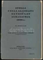 1930 Stella Csillagászati Egyesület Almanachja 1930-ra. VI. évf. Szerk.: Tass Antal és Wodetzky József. Bp., 1930, Kir. M. Egyetemi Nyomda. Papírkötés, sérült borítóval, kissé hiányos gerinccel.