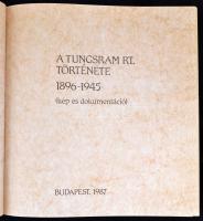 A Tungsram Rt. története I-II. 1896-1945. Bp., 1987.  Kiadói kartonált kötés, jó állapotban