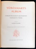 Vörösmarthy-Album. A költő válogatott költeményei. Csongor és Tünde. Szerk.: Lándor Tivadar. A Pesti...