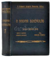 Szerdahelyi Sándor A magyar bohémvilág - Budapesti ujságírók almanachja 1908-ra. Bp. 1908. Bp. Ujságírók Egyesülete. Egészvászon kötés.