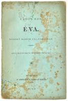 Kabos Ede: Éva. Színmű három felvonásban. Bp., 1890, Athenaeum. Papírborításban.