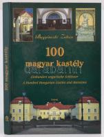 Bagyinszki Zoltán: 100 magyar kastély. Debrecen,(2001),TKK. Magyar, német és angol nyelven. Kiadói kartonált papírkötés.
