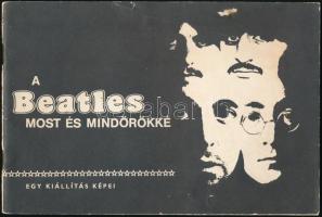 1982 A Beatles most és mindörökké, nyomtatvány sok fotóval, 63p