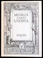 Morus Tamás: Utópia. Bp., 1989, Európa. Kiadói kartonált papírkötésben, papír védőborítóval.