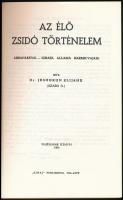 Dr. Jeshurun Élijahu: Az élő zsidó történelem. Tel-Aviv,1984,"Sinai." Harmadik kiadás. Kia...