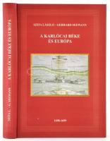 Szita László-Gerhard Seewann: A karlócai béke és Európa. Dokumentumok a karlócai béke történetéhez. ...